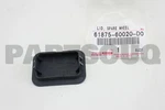 6187560020D0 Genuine Toyota Lid, Spare Wheel Carrier, NO.1 61875-60020-D0 New. Price: $5.26.