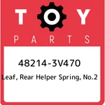 48214-3V470 Toyota Leaf, Rear Helper Spring, NO.2 482143V470, New Genuine Oem Pa. Price: $178.70.