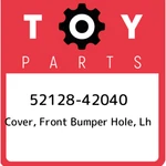 52128-42040 Toyota Cover, Front Bumper Hole, Lh 5212842040, New Genuine Oem Part. Price: $18.75.